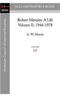 Robert Menzies: A Life Volume II: 1944-1978