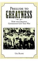 Prelude to Greatness