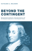 Beyond the Contingent