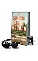 Sugar King of Havana