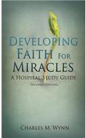 Developing Faith For Miracles