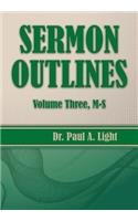 Sermon Outlines, Volume Three M-S