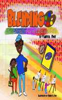 Blending - The Adventures of Life and Art