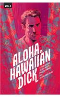 Hawaiian Dick Volume 4: Aloha, Hawaiian Dick