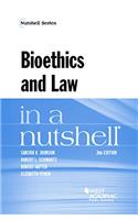 Bioethics and Law in a Nutshell