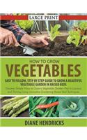 How to Grow Vegetables