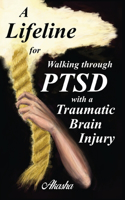 Lifeline for Walking Through PTSD with a Traumatic Brain Injury