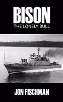 Bison: The Lonely Bull