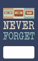 Never Forget
