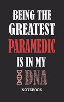 Being the Greatest Paramedic is in my DNA Notebook