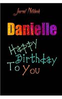 Danielle: Happy Birthday To you Sheet 9x6 Inches 120 Pages with bleed - A Great Happy birthday Gift