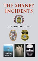 The Shaney Incidents