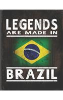 Legends Are Made In Brazil