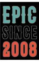 Epic Since 2008 Journal Notebook