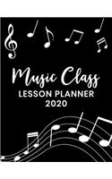 Music Class Lesson Planner: 2020 Weekly and Monthly Lesson Organizer for Music Teachers with Notes on Black and White Cover - Teacher Agenda for Class Planning and Organizing -(25 2020 Teacher Planners)