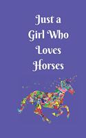 Just a Girl Who Loves Horses