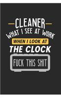 Cleaner What I See At Work: Funny Journal - 6x9 Notebook - 120 pages - Dot Grid