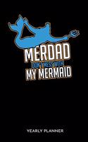 Merdad Don't Mess With My Mermaid Yearly Planner