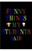 Funny Things My Students Said Journal