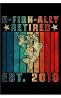 O-Fish-Ally Retired Est. 2019