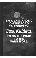 I'm A Yarnaholic On The Road to Recovery