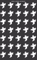 Ghost Journal Notebook: 6" X 9" Daily Journal Notebook - 120 Blank Lined Pages