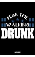 Fear The Walking Drunk Notebook