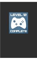 Level 12 Complete: Personal Planner 24 month 100 page 6 x 9 Dated Calendar Notebook For 2020-2021 Academic Year. Funny Gaming Birthday gift idea for a gamer