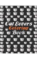 Cat lovers coloring book: cat coloring book for kids ages 2, 4, 6, 8 girls and cat coloring book for teens