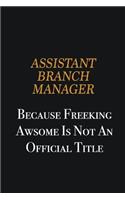 Assistant Branch Manager because freeking awsome is not an official title: Writing careers journals and notebook. A way towards enhancement