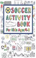 Soccer Activity Book For Kids Ages 4-8