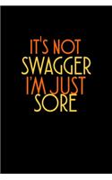 It's Not Swagger I'm Just Sore: Hangman Puzzles - Mini Game - Clever Kids - 110 Lined Pages - 6 X 9 In - 15.24 X 22.86 Cm - Single Player - Funny Great Gift