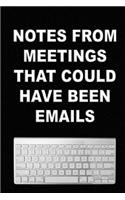Notes From Meetings That Could Have Been Emails