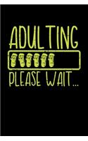 Adulting Please Wait ...