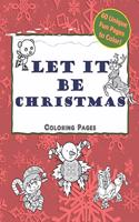 Let It Be Christmas Coloring Pages