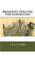 Breeding Poultry For Exhibition