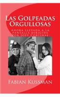 Las Golpeadas Orgullosas