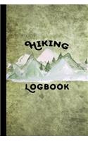 Hiking Logbook: Hiking Journal With Prompts To Write In, Hiking Gifts, Trail Log Book, Hiker's Journal, Hiking Journal, Hiking Log Book, 6" x 9" Travel Size