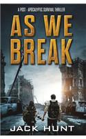 As We Break