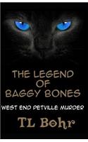 The Legend of Baggy Bones
