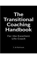 The Transitional Coaching Handbook