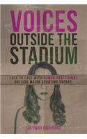 Voices Outside the Stadium