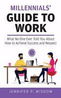 Millennials' Guide to Work