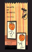 Jack and Me and His Little G.G.: A Halloween Romance