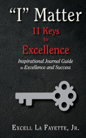 I Matter: 11 Keys to Excellence