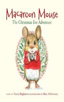 Macaroon Mouse The Christmas Eve Adventure