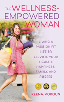 Wellness-Empowered Woman