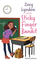 Zoey Lyndon and the Sticky Finger Bandit