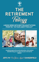 Retirement Trilogy