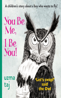You Be Me, I Be You